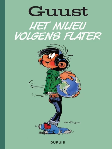 Het milieu volgens Flater -  Franquin - Dupuis