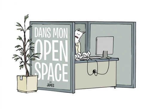 Dans mon Open space - Les inédits -  James - Dargaud