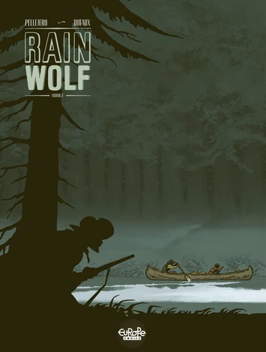 Rain wolf - Volume 2 - Jean Dufaux - Europe Comics