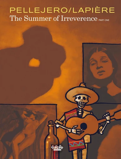 The summer of irreverence - Volume 1 - Denis Lapière - Europe Comics