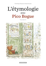 L'Etymologie avec Pico Bogue - Tome 2