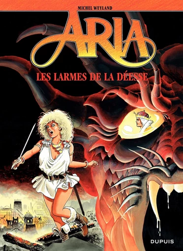 Aria - Tome 5 - Les larmes de la déesse - Michel Weyland - Dupuis