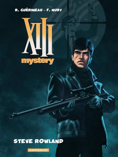 XIII Mystery - Tome 5 - Steve Rowland - Fabien Nury, Richard Guérineau - Dargaud