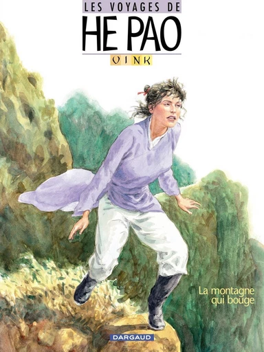 Les Voyages d'He Pao - Tome 1 - La montagne qui bouge -  Vink - Dargaud