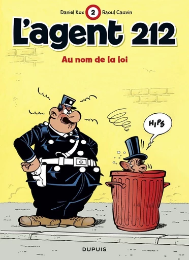 L'Agent 212 - Tome 2 - Au nom de la loi - Raoul Cauvin - Dupuis