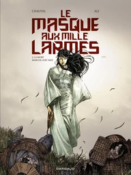 Le Masque aux mille larmes - Tome 1