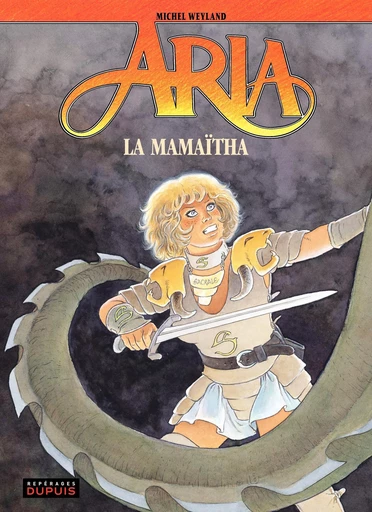 Aria - Tome 31 - La mamaïtha - Michel Weyland - Dupuis