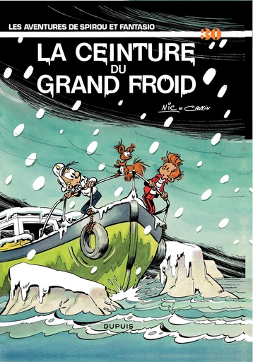 Spirou et Fantasio - Tome 30 - La ceinture du grand froid - Raoul Cauvin - Dupuis