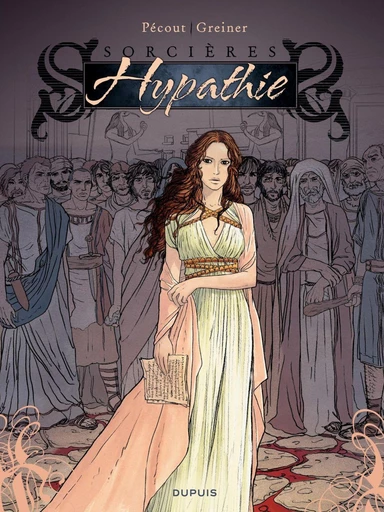 Sorcières - Tome 2 - Hypathie -  Greiner - Dupuis