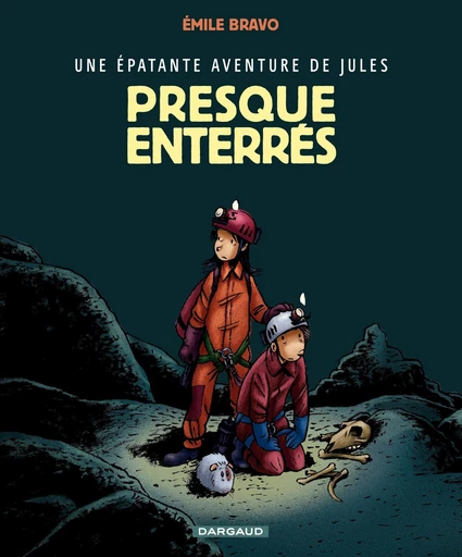 Une épatante aventure de Jules - Tome 3 - Presque enterrés ! - Emile Bravo - Dargaud