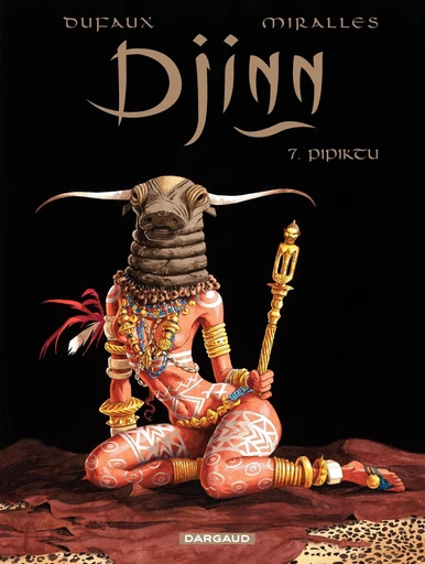 Djinn - Tome 7 - Pipiktu - Jean Dufaux - Dargaud