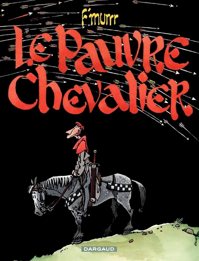 F'murrr - Le Pauvre chevalier -  F'Murrr - Dargaud