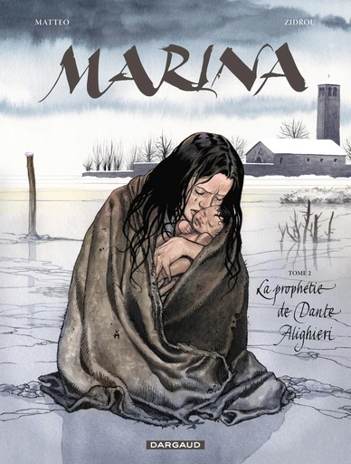 Marina - Tome 2 - La prophétie de Dante Alighieri -  Zidrou - Dargaud