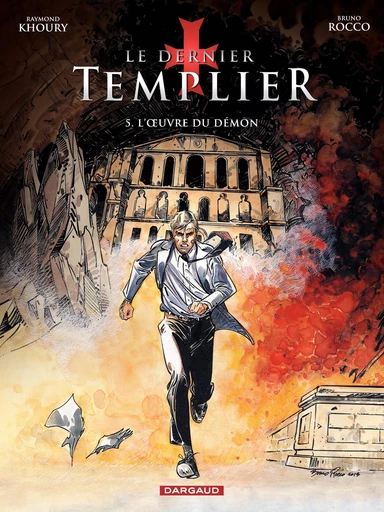 Le Dernier Templier - Saison 2 - L'Oeuvre du démon - Raymond Khoury - Dargaud