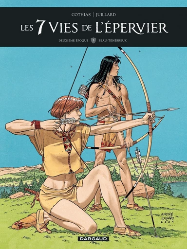 Les 7 Vies de l'épervier - 2ème époque - Tome 3 - Beau-Ténébreux - Patrick Cothias - Dargaud