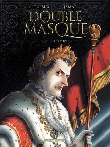 Double Masque - Tome 6 - L'Hermine - Jean Dufaux - Dargaud