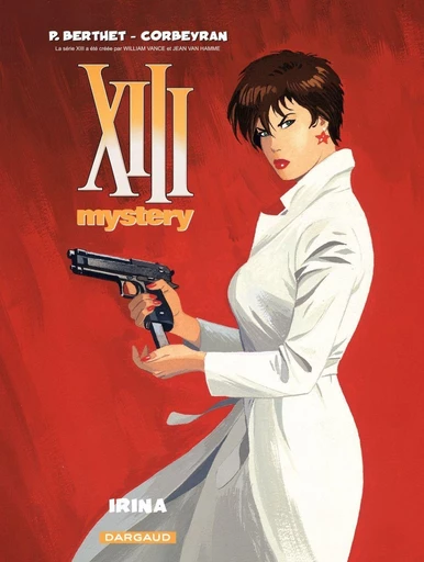 XIII Mystery - Tome 2 - Irina - Eric Corbeyran, Philippe Berthet - Dargaud