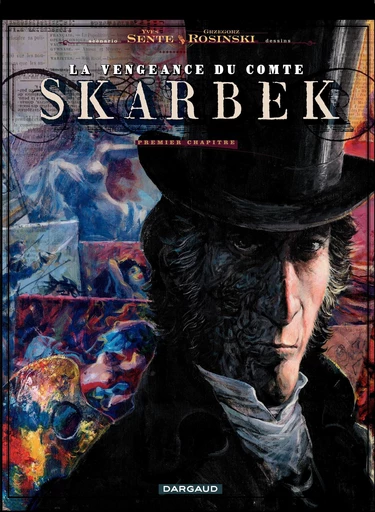 La vengeance du Comte Skarbek - Tome 1 - Deux mains d'or - Yves Sente - Dargaud