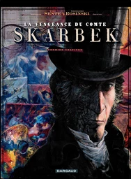 La vengeance du Comte Skarbek - Tome 1 - Deux mains d'or