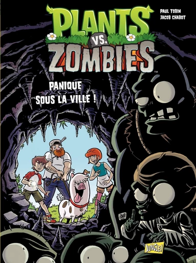 Plants vs Zombies - Tome 6 - Panique sous la ville -  Paul Tobin - Jungle