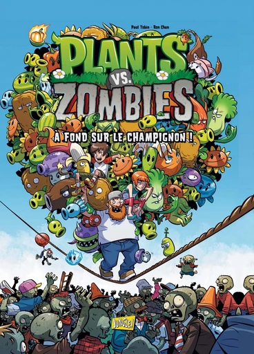 Plants vs Zombies - Tome 5 - A fond sur le champignon -  Paul Tobin - Jungle