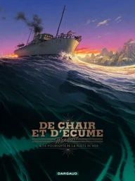 De Chair et d'Ecume - Tome 1 - A la Poursuite de la Flûte de Mer