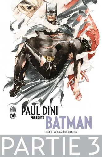 Paul Dini présente Batman - Partie 3 -  Collectif - Urban Comics