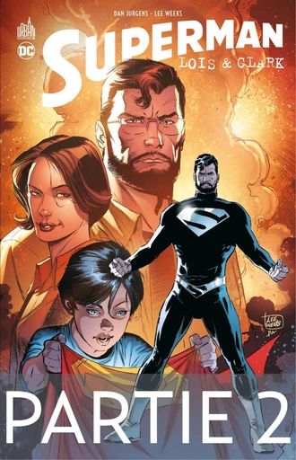 Lois & Clark - Partie 2 - Dan Jurgens - Urban Comics