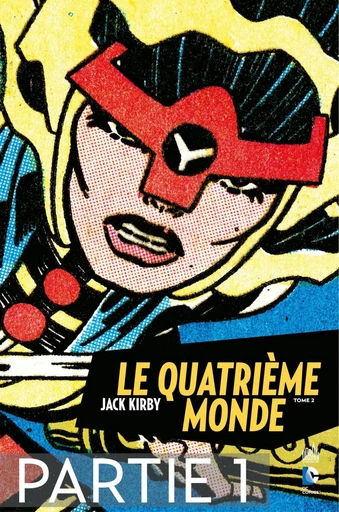 Le Quatrième Monde - Tome 2 - Partie 1 - Jack Kirby - Urban Comics