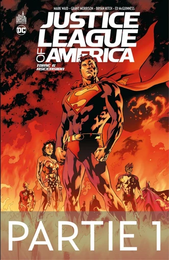 Justice League of America - Tome 6 - Ascension - 1ère partie - Grant Morrison, Mark Waid - Urban Comics