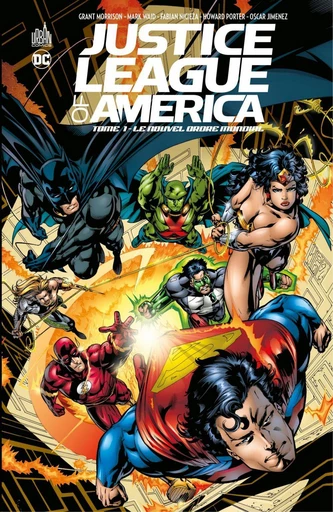 Justice League of America - Tome 1 - Le nouvel ordre mondial - Grant Morrison, Mark Waid - Urban Comics