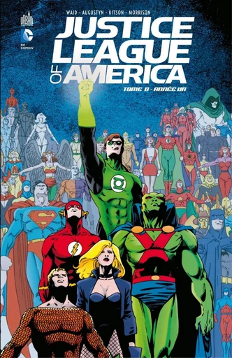 Justice League of America - Année Un - Mark Waid, Brian Augustyn, Grant Morrison - Urban Comics