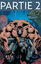 Batman - Knightfall - Tome 1 - Partie 2