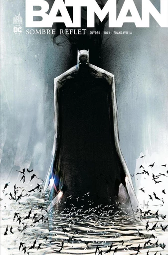 Batman - Sombre Reflet - Intégrale - Scott Snyder - Urban Comics