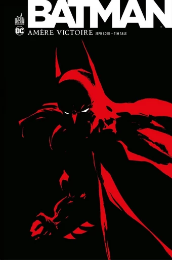 Batman - Amère victoire - Intégrale - Jeph Loeb - Urban Comics