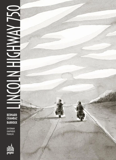 Lincoln Highway 750 - Bernard Chambaz - Urban Comics