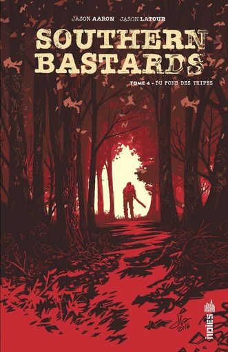 Southern Bastards - Tome 4 - Du fond des tripes - Jason Aaron - Urban Comics