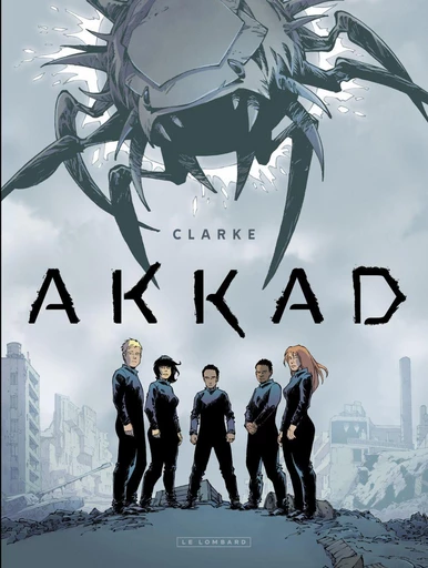 AKKAD -  Clarke - Le Lombard