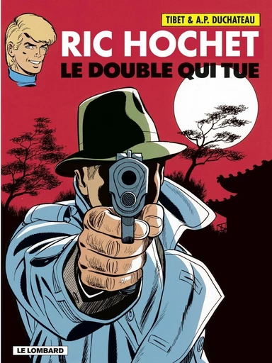 Ric Hochet - tome 40 - Le Double qui tue - A.P. Duchâteau - Le Lombard