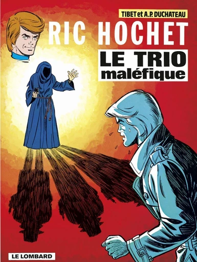 Ric Hochet - tome 21 - Le Trio maléfique - A.P. Duchâteau - Le Lombard