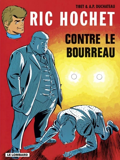 Ric Hochet - tome 14 - Ric Hochet contre le bourreau - A.P. Duchâteau - Le Lombard