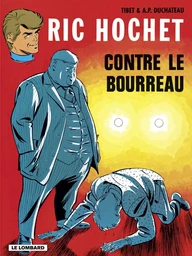 Ric Hochet - tome 14 - Ric Hochet contre le bourreau