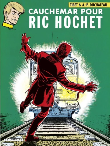 Ric Hochet - tome 11 - Cauchemar pour Ric Hochet - A.P. Duchâteau - Le Lombard