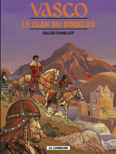 Vasco - Tome 21 - Le Clan Mac Douglas -  Chaillet - Le Lombard