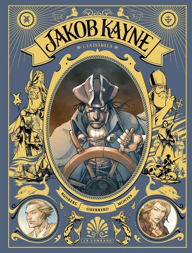 Jakob Kayne - tome 1 - La Isabela - Sylvain Runberg - Le Lombard