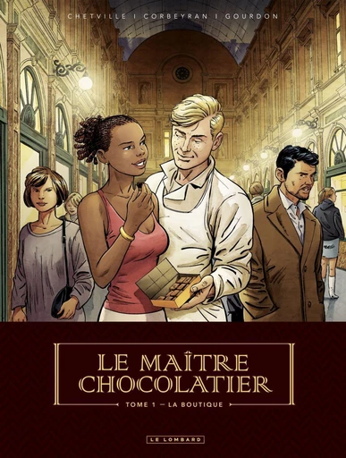 Le Maître Chocolatier - tome 1 - La Boutique - Bénédicte Gourdon, Eric Corbeyran - Le Lombard