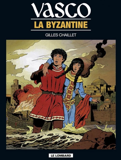 Vasco - Tome 3 - La Byzantine -  Chaillet - Le Lombard