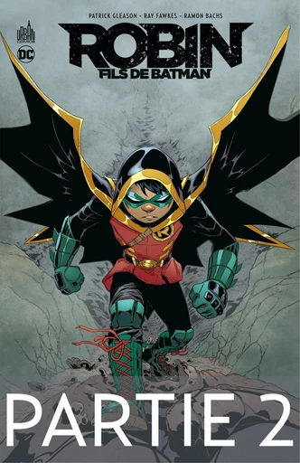 Robin, Fils de Batman - Partie 2 - Patrick Gleason - Urban Comics