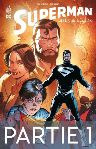 Lois & Clark - Partie 1 - Dan Jurgens - Urban Comics