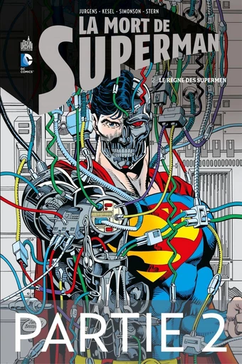 La mort de Superman - Tome 2 - Partie 2 - Dan Jurgens, Karl Kesel, Roger Stern,  Collectif - Urban Comics